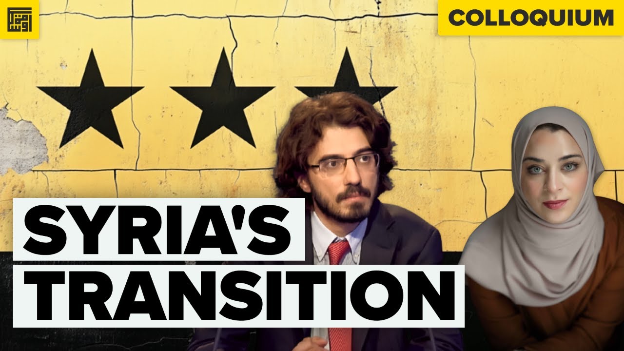 Syria's Transition: Legitimacy, Governance, and Ummatic Solidarity