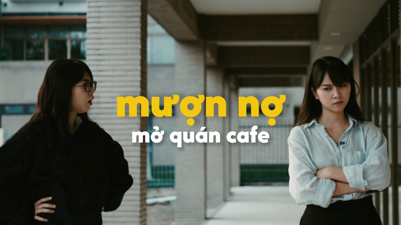 Mượn nợ mở quán cà phê