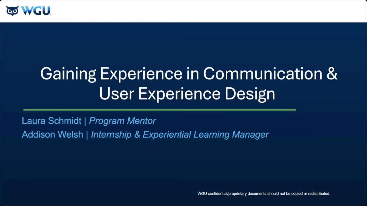 Gaining Experience in Communication & User Experience Design  January 2026   WGU Career & Profession