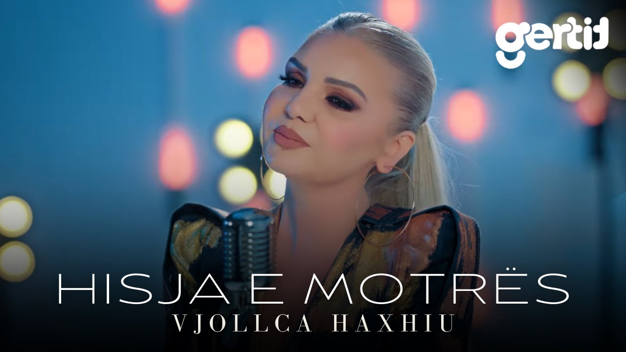 Vjollca Haxhiu - Hisja e Motrës (Official Music Video)