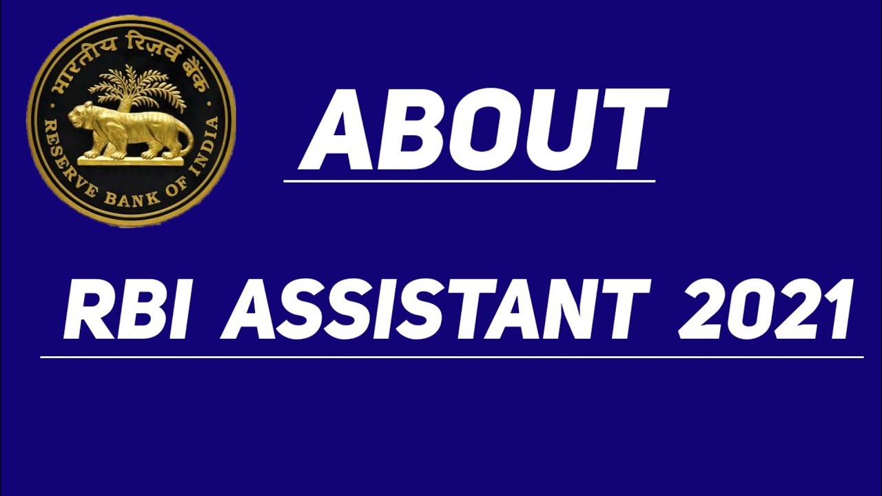 About - RBI Assistant 2021 Notification