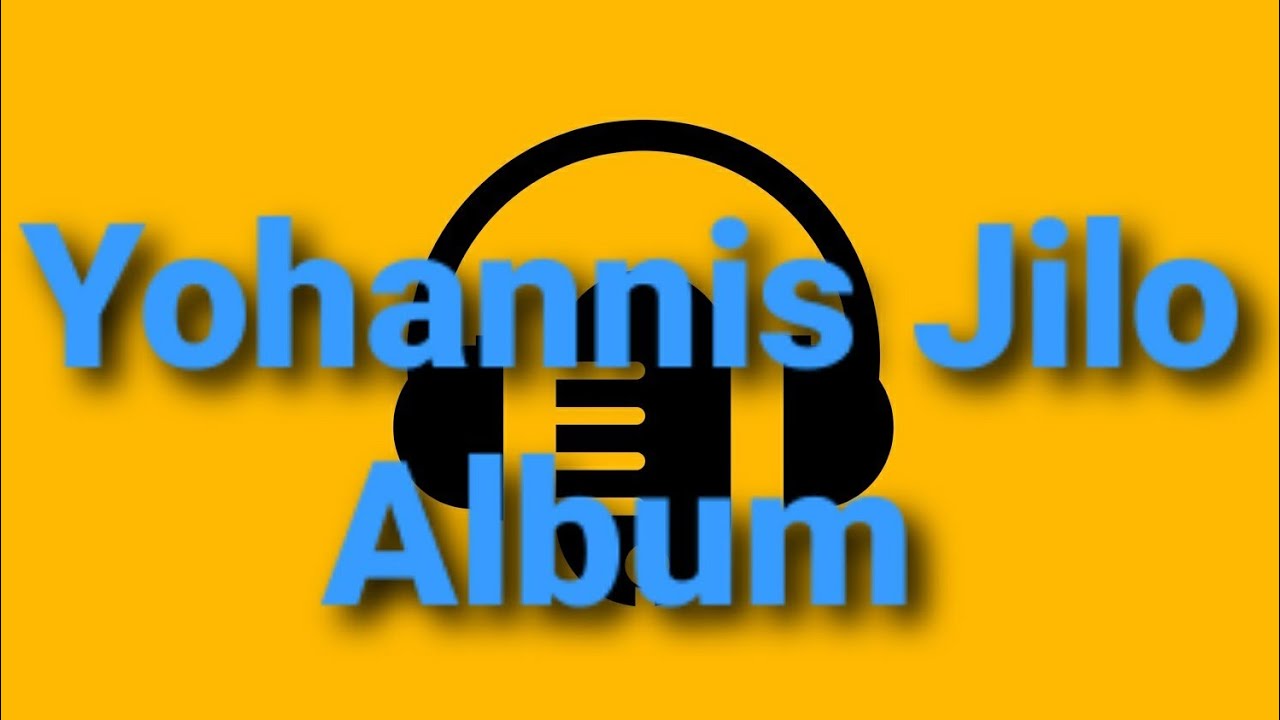 Yohannis Jilo Full Album 