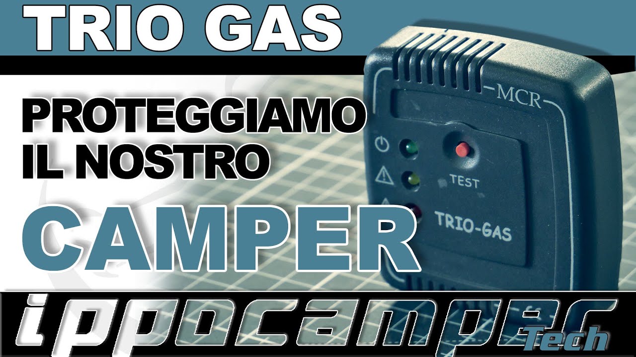 Sicurezza in camper - Trio Gas - installiamolo insieme