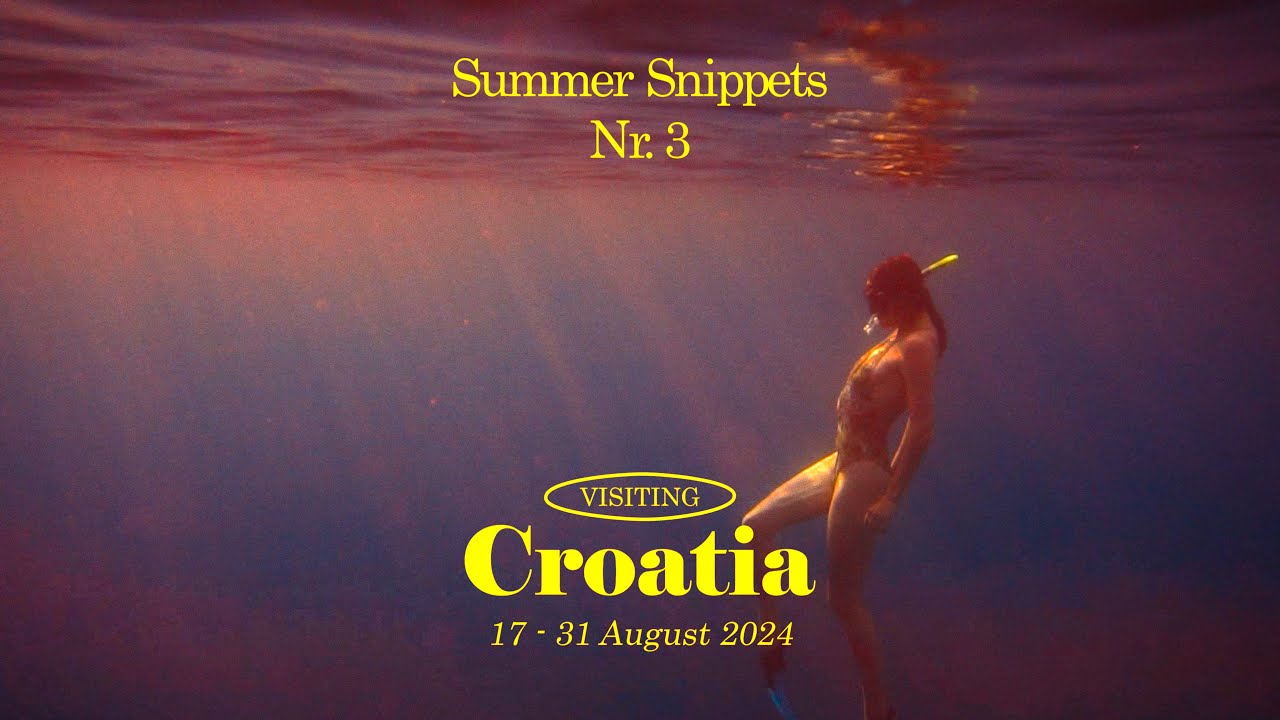 Croatia - Summer Snippets Nr. 3 [Sony A6700]