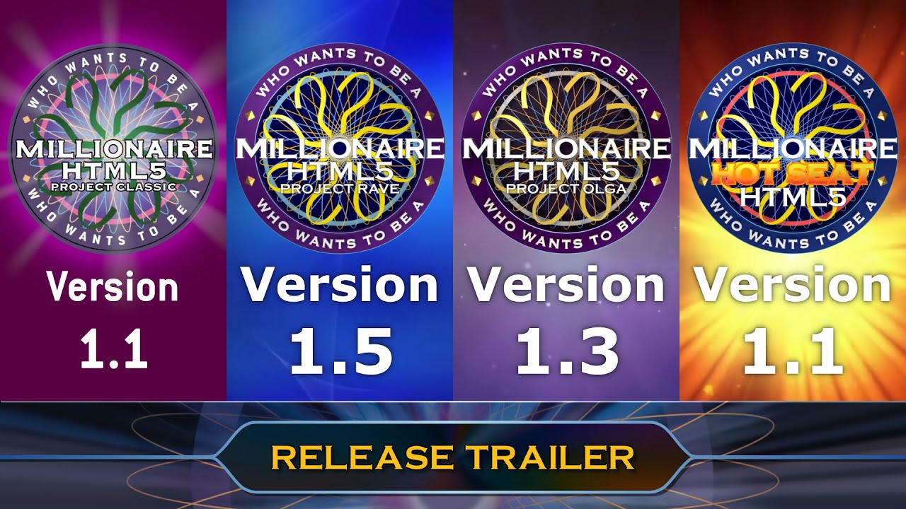 WWTBAM HTML5: Project Classic v1.1 + Rave v1.5 + Olga v1.3 + Hot Seat v1.1 - Release trailer