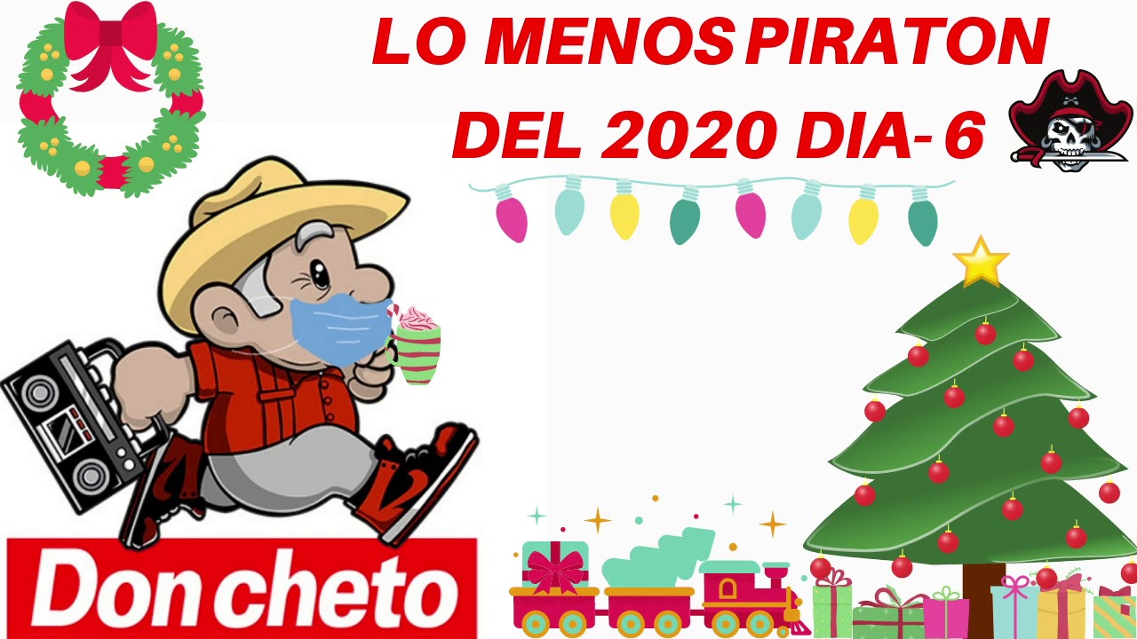 DON CHETO AL AIRE | LO MENOS PIRATON DEL 2020 DIA-6
