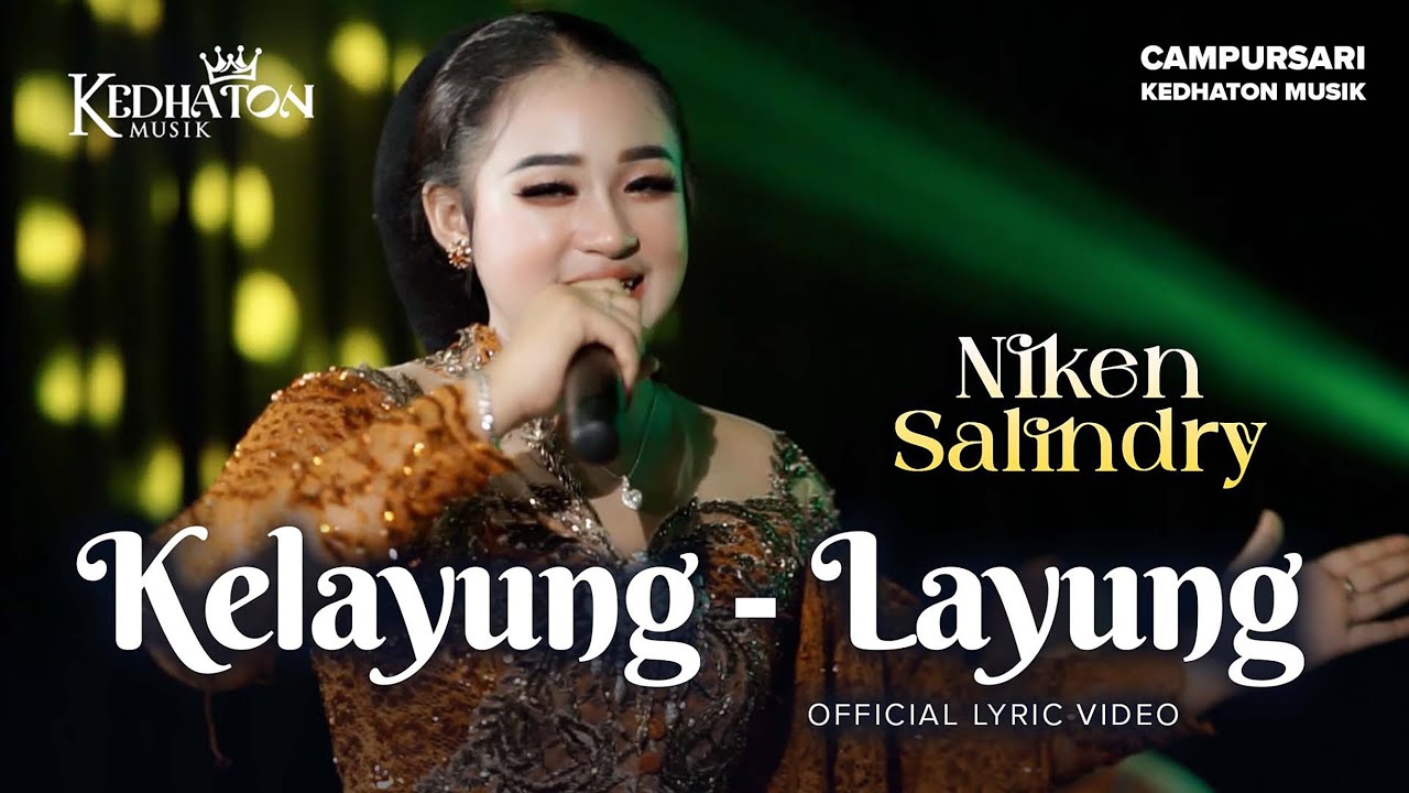 Niken Salindry - Kelayung Layung - Kedhaton Musik Campursari (Official Lyric Video)