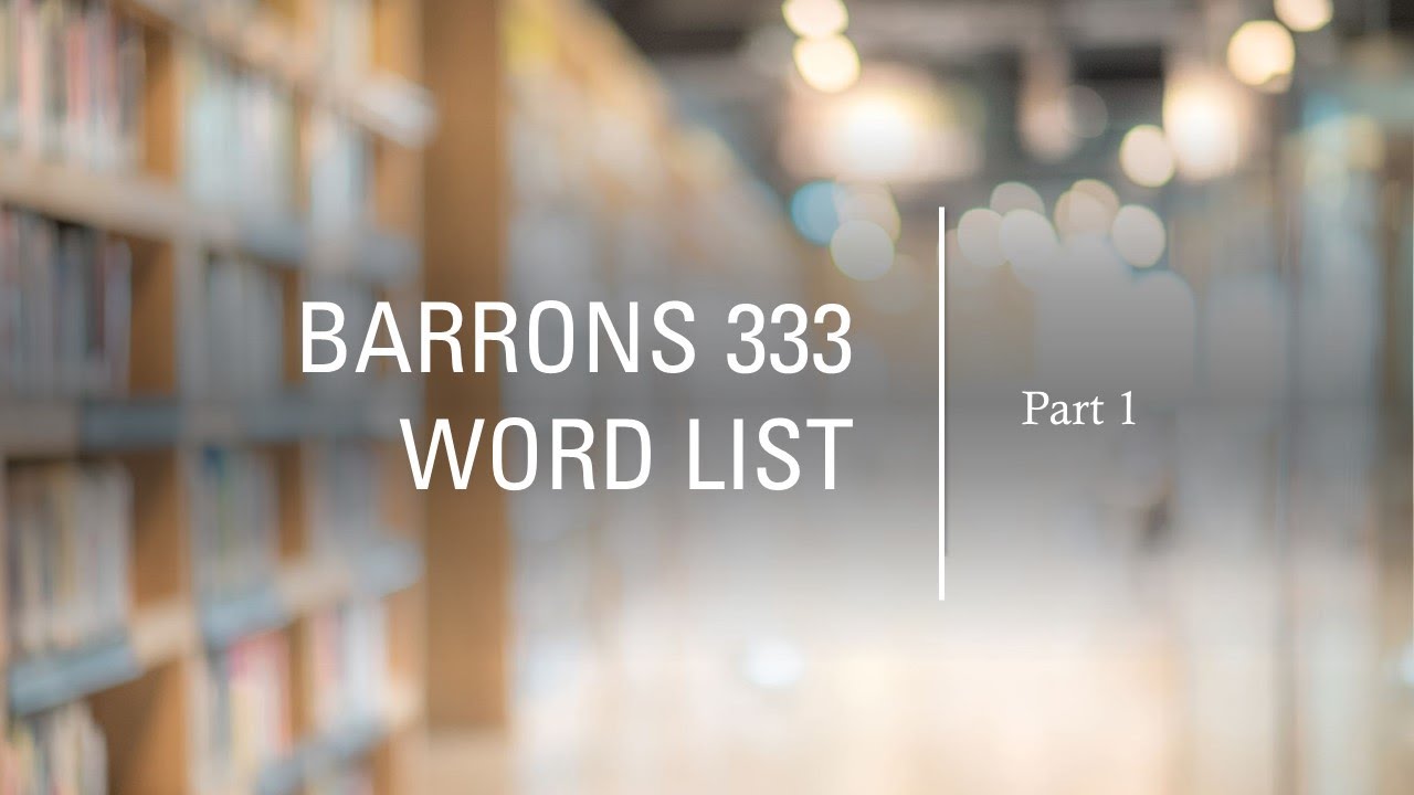 BARRONS 333 High Frequency Word List for the GRE: Part 1 - First 111 Words