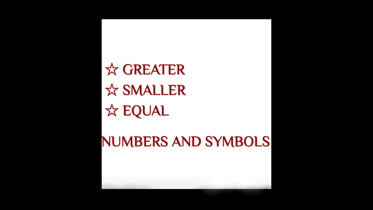GREATER | SMALLER | EQUAL NUMBERS AND SYMBOLS | COMPARING | LEARNING MATH