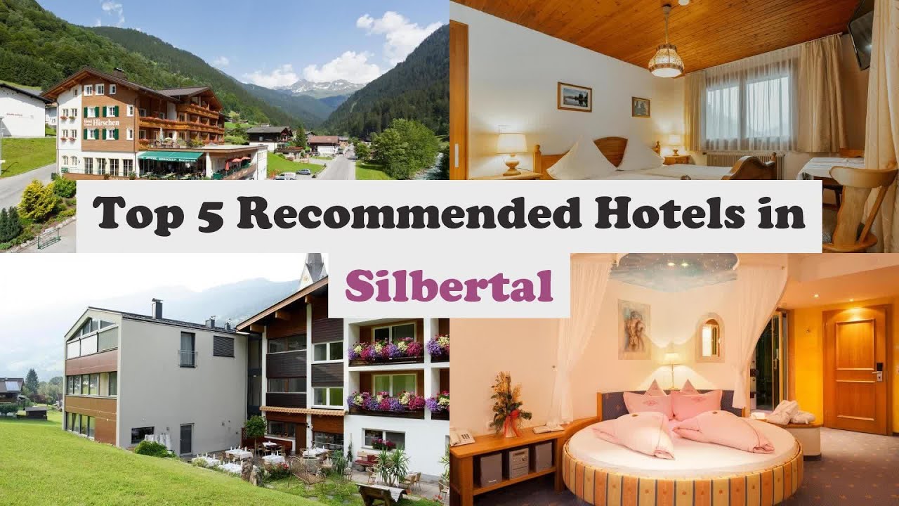 Top 5 Recommended Hotels In Silbertal | Best Hotels In Silbertal