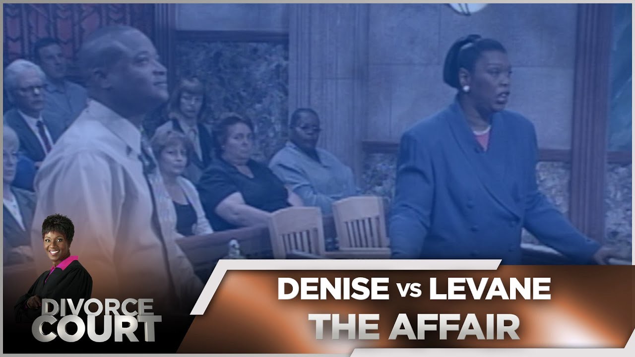 Divorce Court OG- Denise vs. Levane: The Affair - Season 1, Episode 81