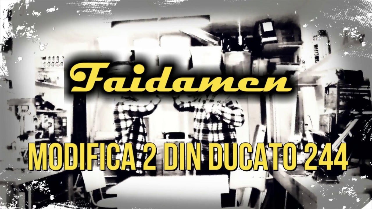 22 MODIFICA AUTORADIO 2 DIN DUCATO 244 CAMPER FAI DA TE (DIY)