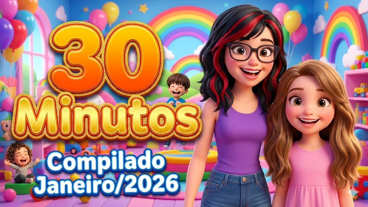 30 MINUTOS DE DIVERSÃO!🌈 Melhores Músicas Infantis para Dançar e Brincar | Esp Janeiro | Lana e Luna