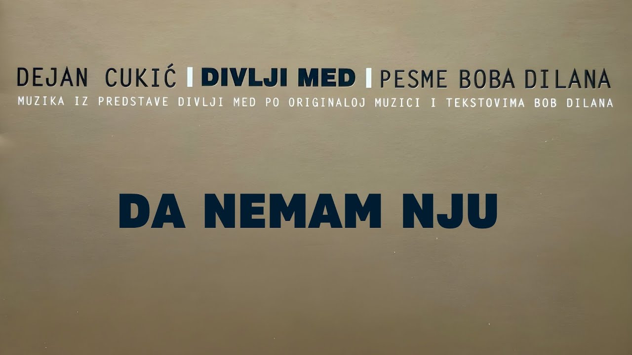 Dejan Cukić - Da nemam nju (If Not for You)