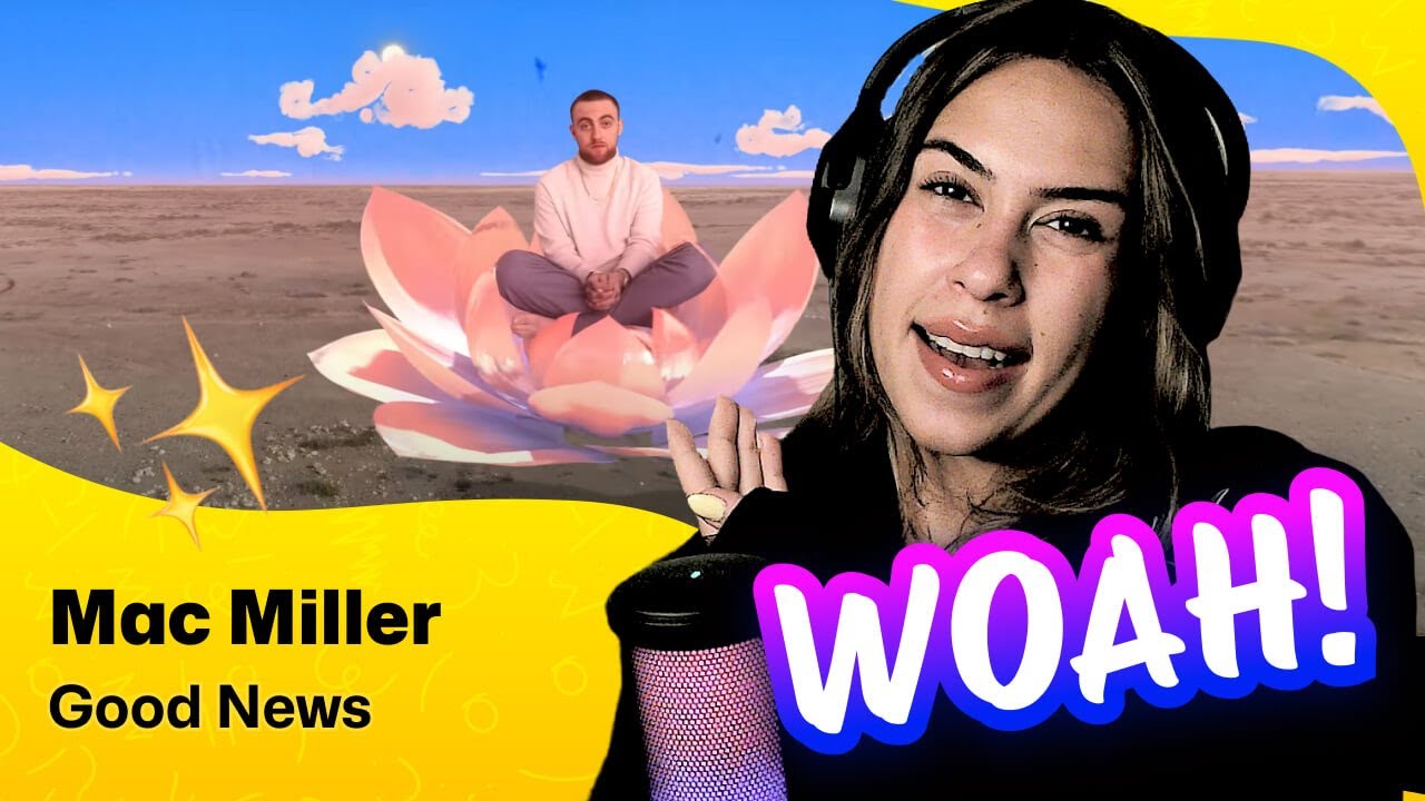 Reaction ▷  Mac Miller - Good News