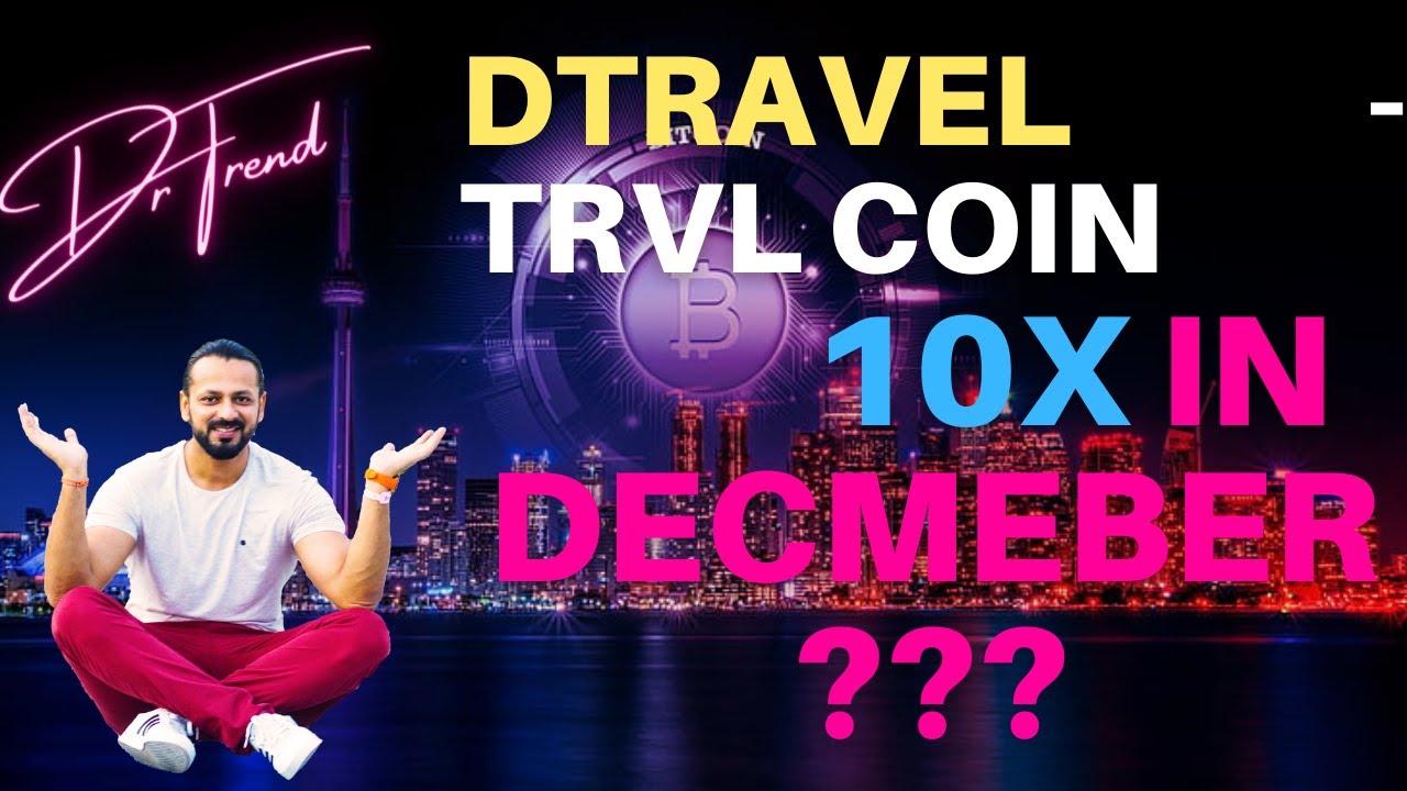dTravel - TRVL Coin !!! Hidden Gem Which Can Blast Next Month