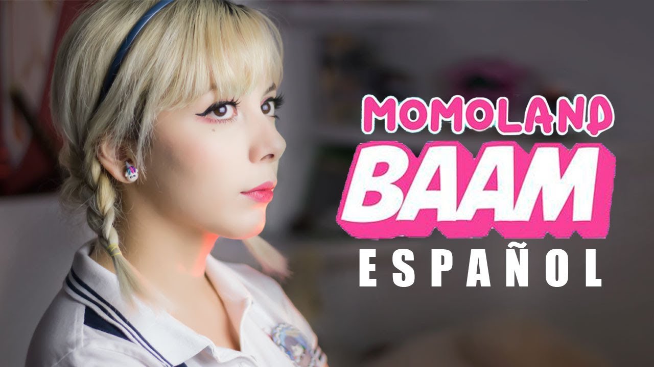 BAAM ♥ Cover Español MOMOLAND ♥ 모모랜드 Spanish Cover Mishi chwan