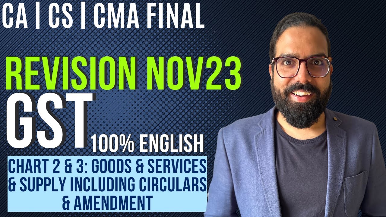 Chart 2,3 & 4 Goods & Services & Supply Incl. Circulars & Amendment | IDT Revision Nov 23 | English