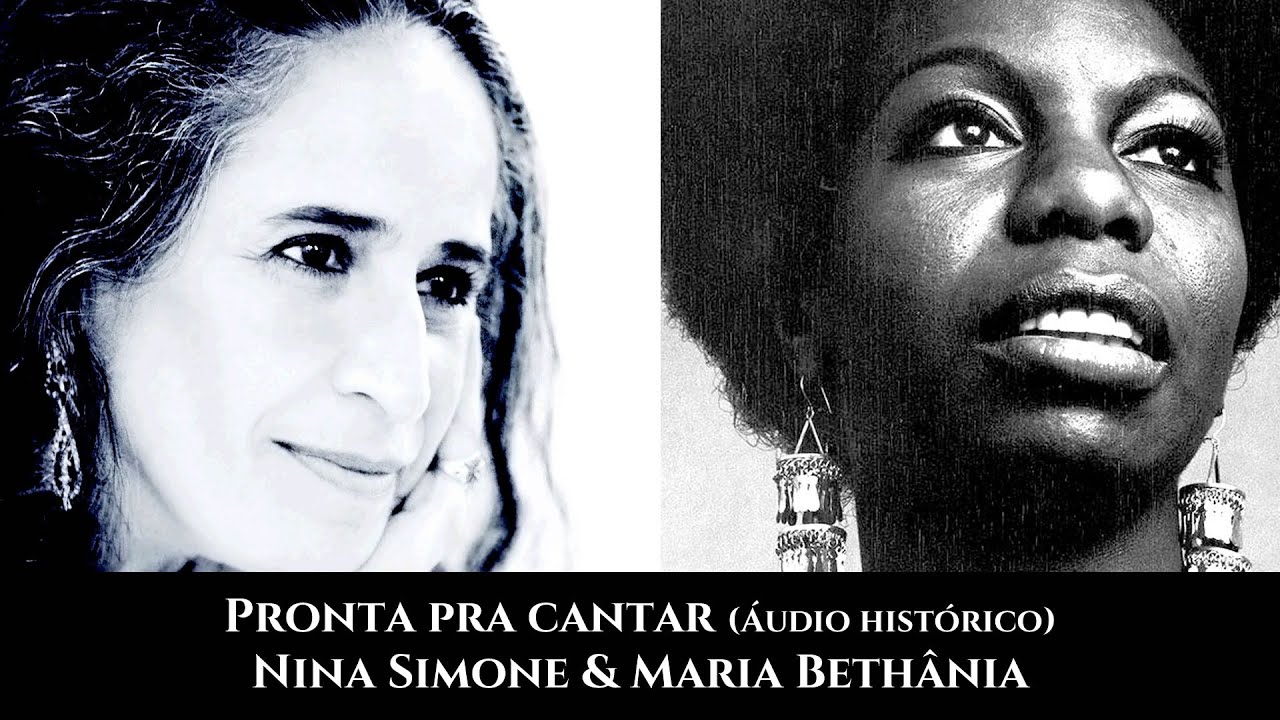 Pronta pra cantar - Nina Simone e Maria Bethânia (Áudio histórico)