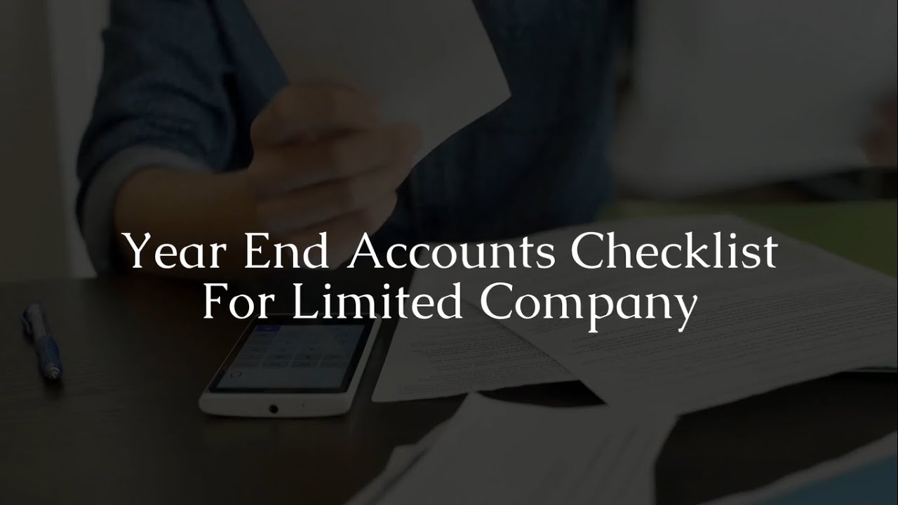 Year End Accounting Checklist for Limited Companies in UK | How to Manage Year End Accounts