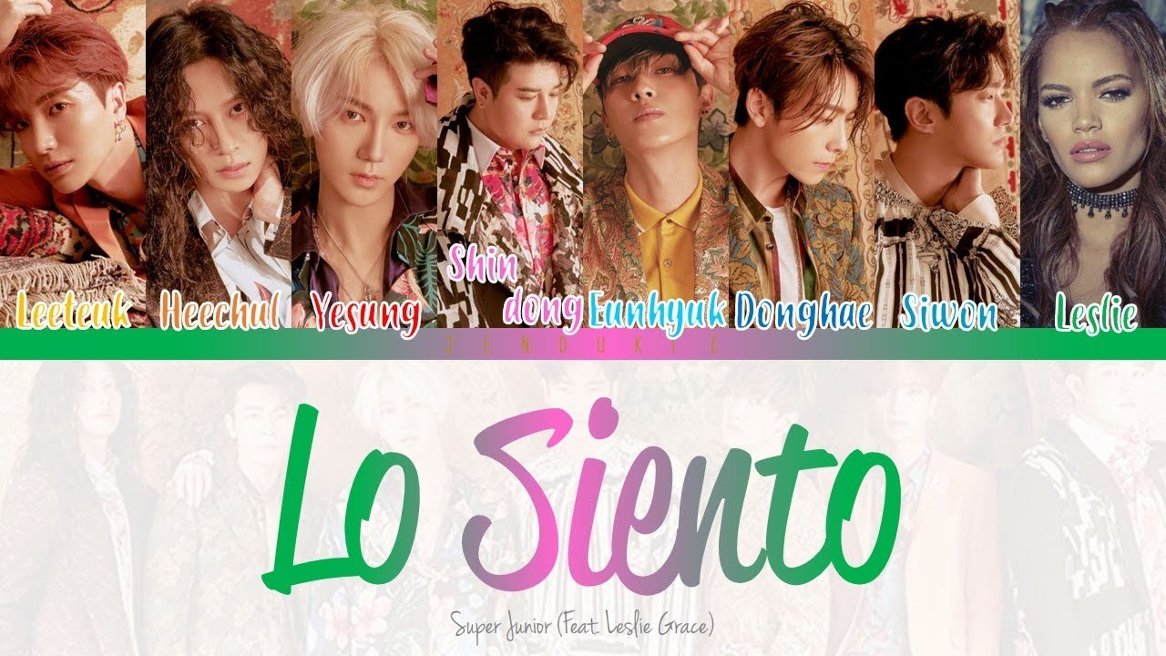 SUPER JUNIOR ( 슈퍼주니어) 'Lo Siento (Feat. Leslie Grace)' [Color Coded Lyrics] Han|Rom|Eng