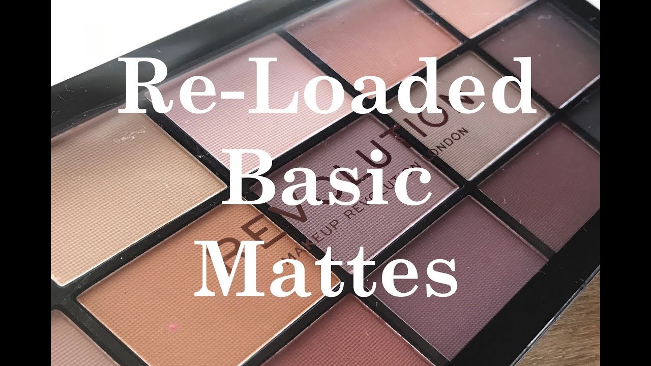 Testing Revolution Re-Loaded Palette / Basic Mattes