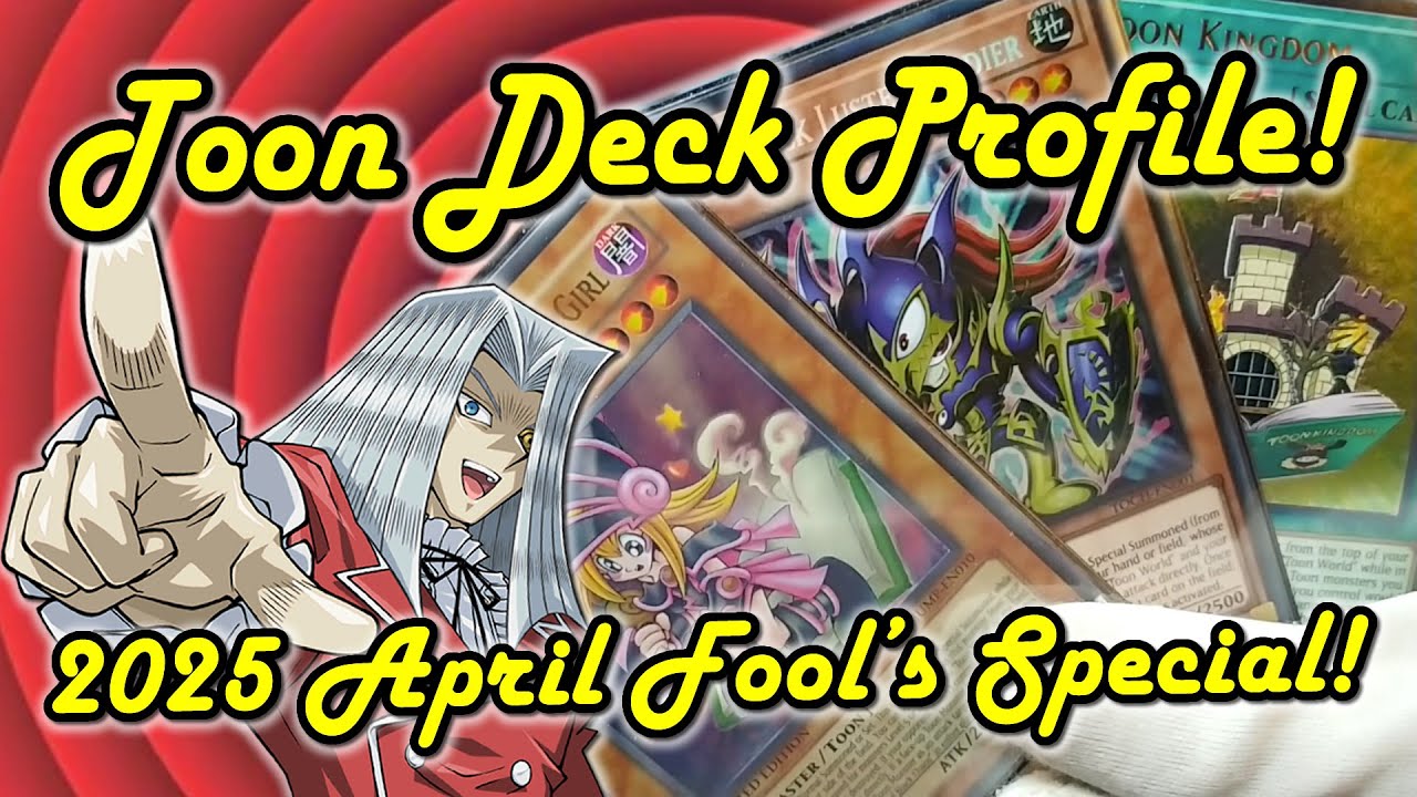 April Toons! 2025 Yugioh Toon deck profile and gameplay guide.