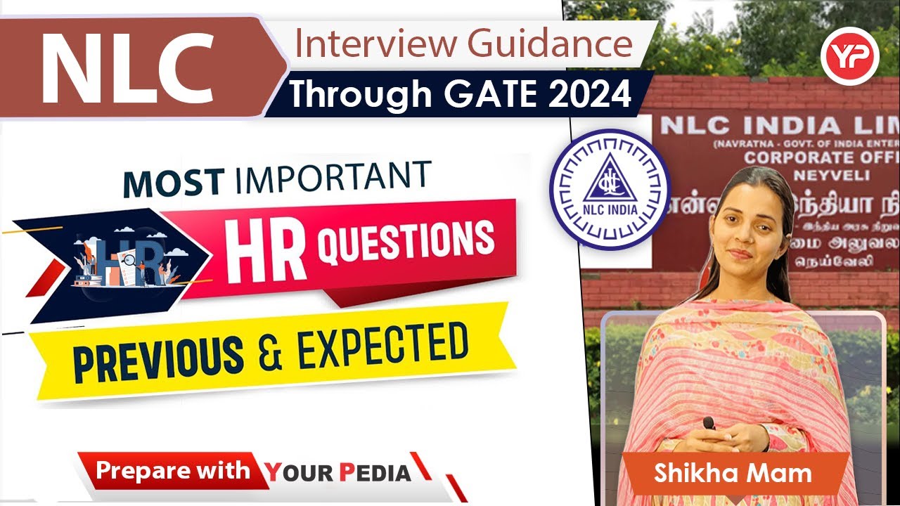 Expected & Most Important HR Interview Question for NLC Interview | Preparation & Guidance