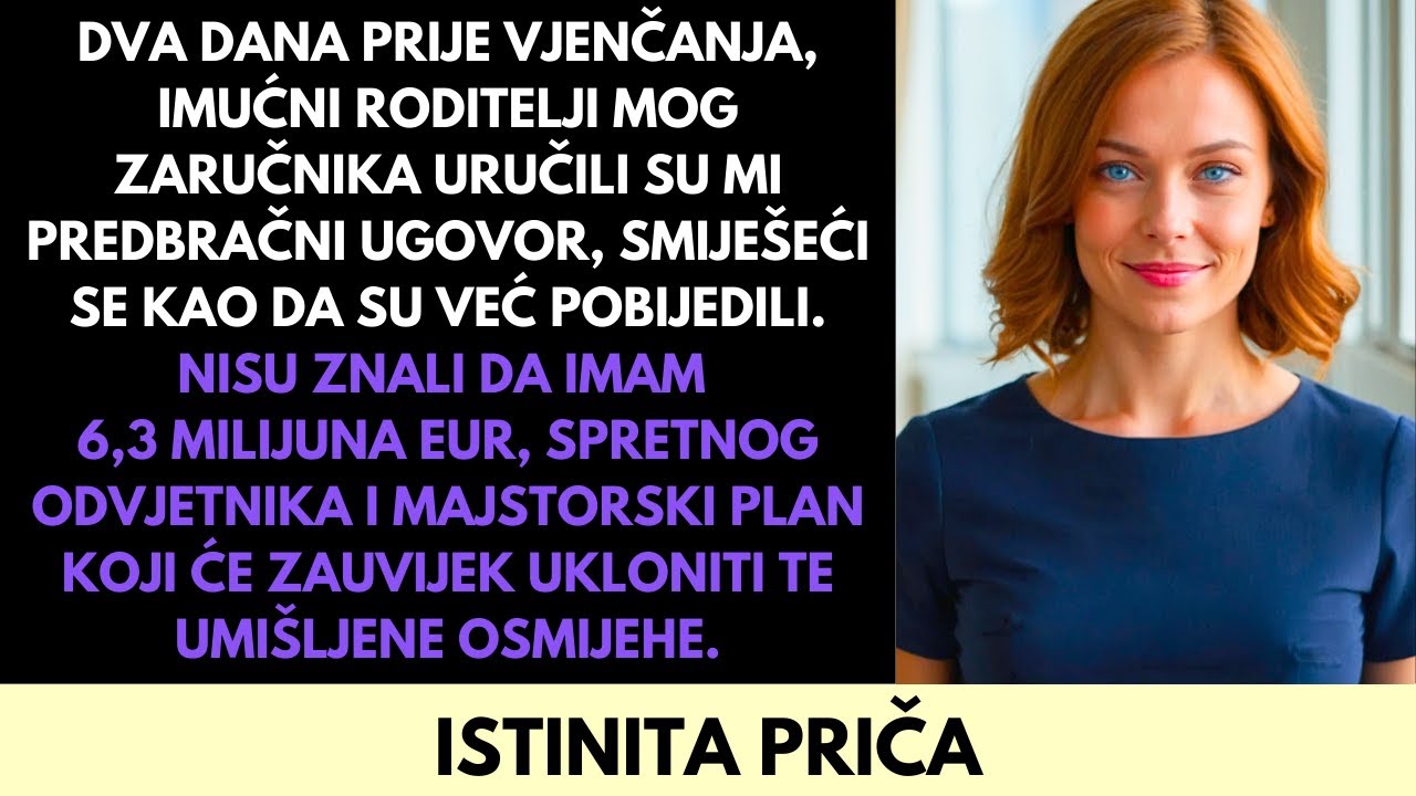 Dva Dana Prije Vjenčanja Bogati Roditelji Moga Zaručnika Dali Su Mi Ugovor—Ali Imala Sam 7 Milijuna