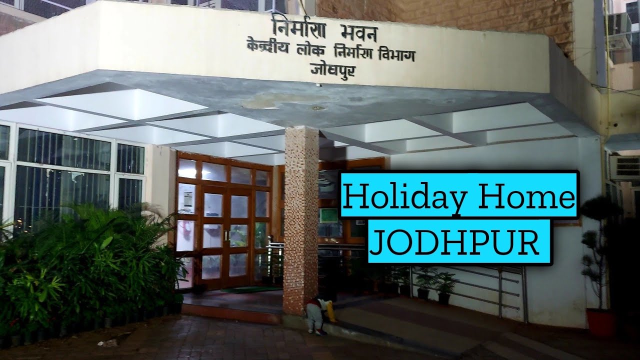 Jodhpur Touring Officers Hostel For Govt Employees Review | Holiday Home Jodhpur