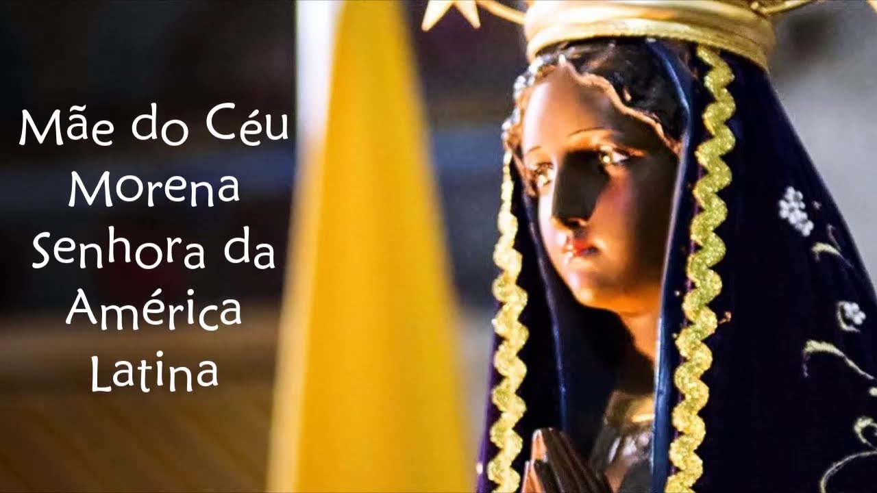 Mãe do Céu Morena - Hino da Solenidade de Nossa Senhora da Conceição Aparecida