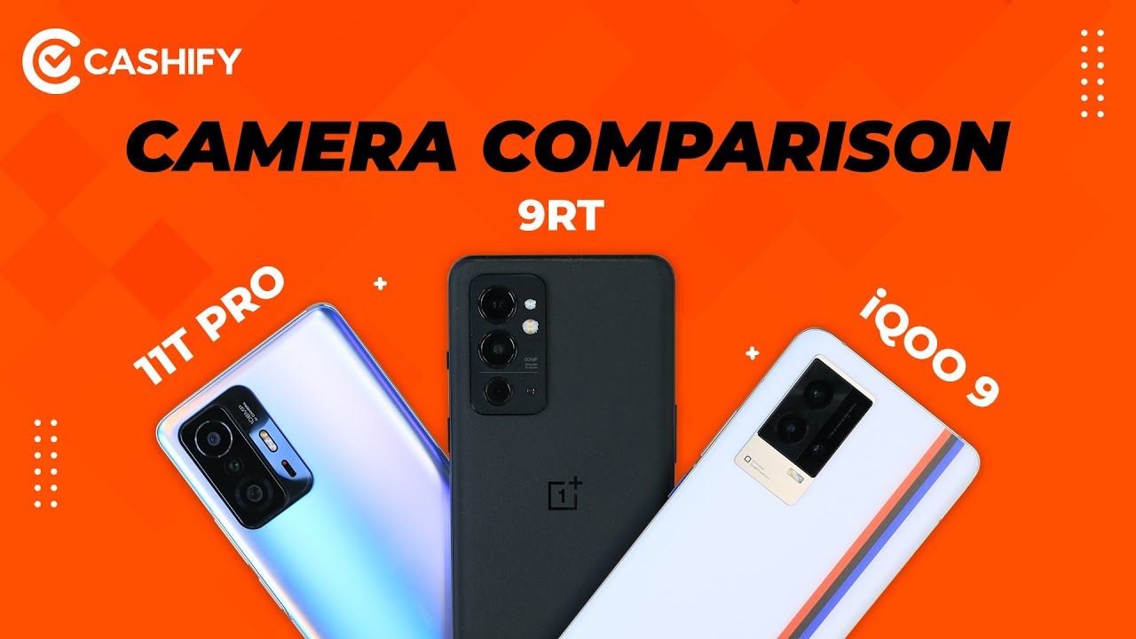 Xiaomi 11T Pro Vs OnePlus 9RT Vs iQOO 9 CAMERA Comparison - Who's the BOSS?