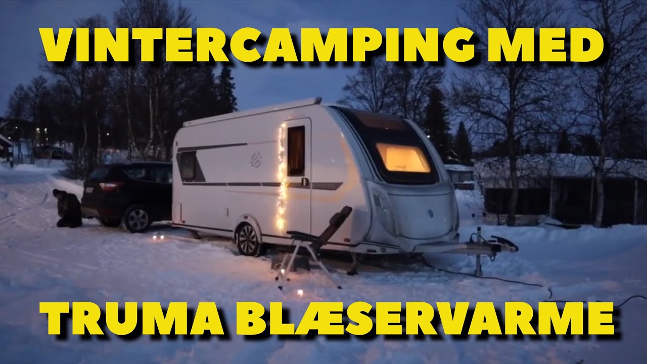 Vintercamping med bl&aelig;servarme og UltraHeat
