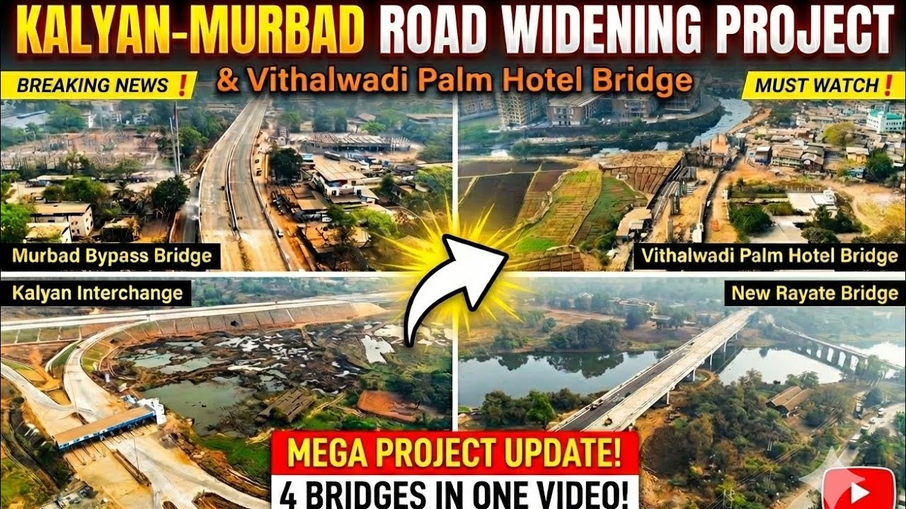 Kalyan–Murbad 4 Lane Mega Project 🚧 | Rayate Bridge + Kalyan Interchange Update