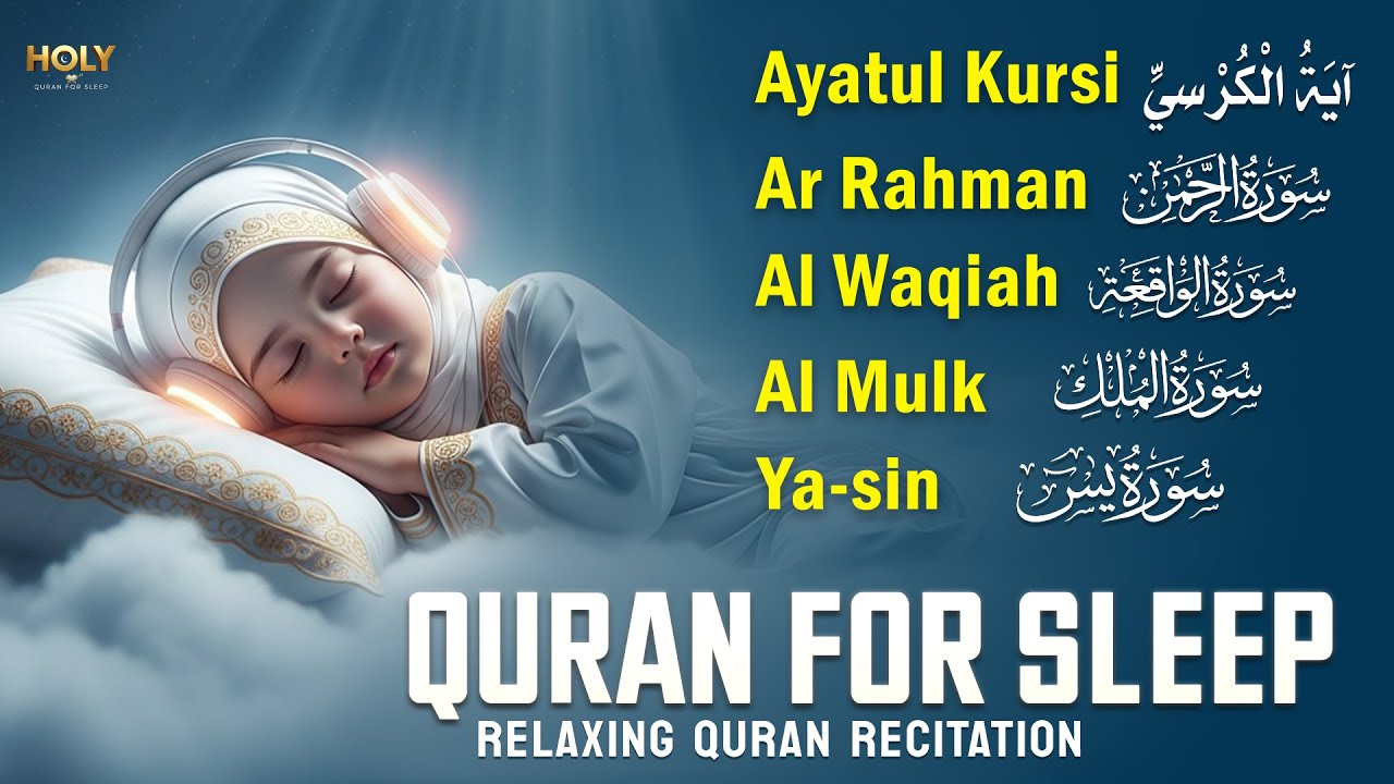 Peaceful Quran Recitation for Deep and Calm Sleep, Ayatul Kursi Yasin Rahman Waqiah Mulk