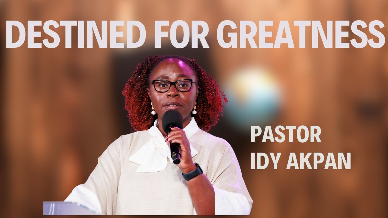 SUNDAY SERVICE | GREATNESS SERIES | DESTINED FOR GREATNESS