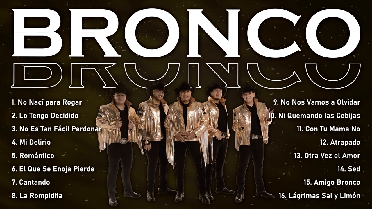 Bronco: Top 16 Canciones Más Escuchadas (Actualizado Fin 2026) 🐎✨