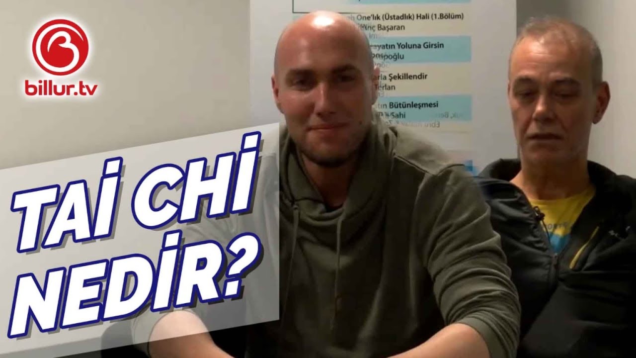 Tai Chi Nedir? | Saruhan Sarı & Esat Ataç | Billur Tv Spor