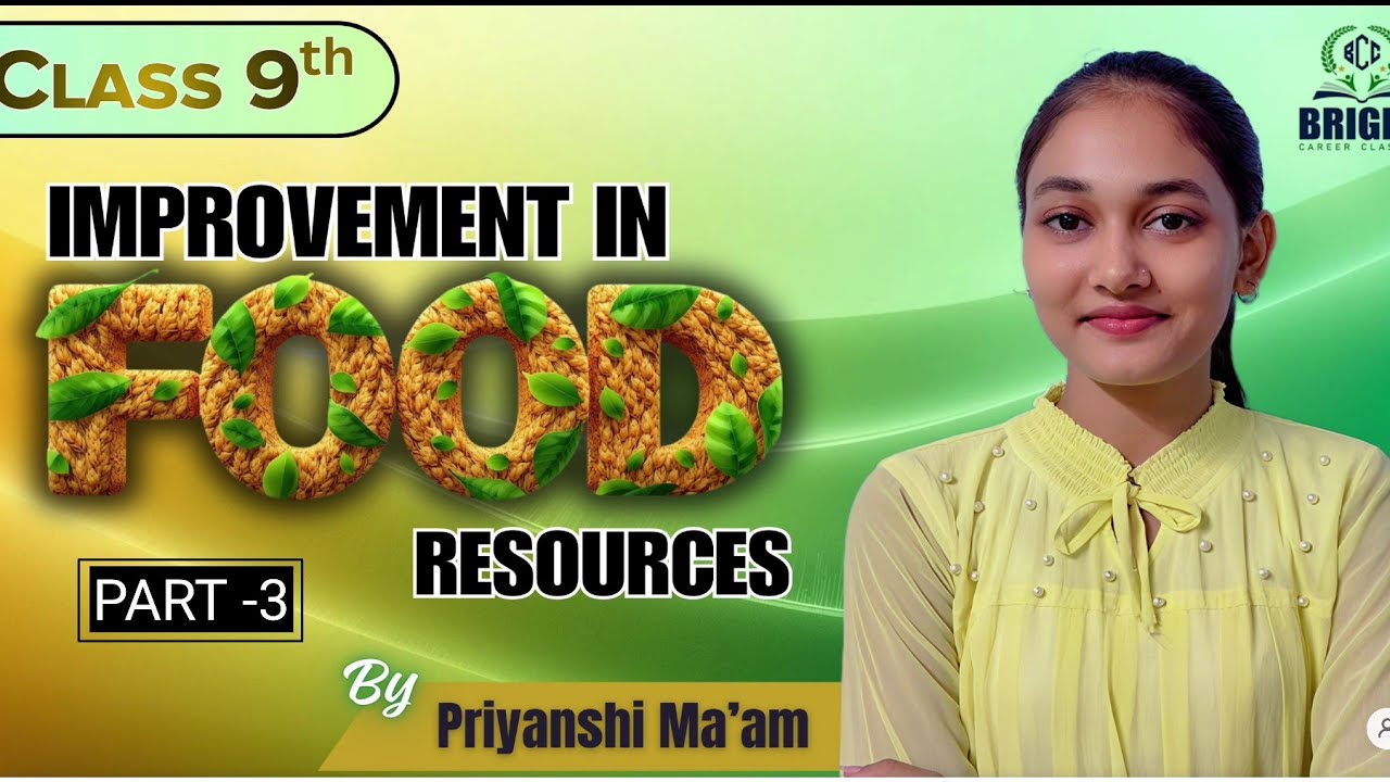 Class 9 || Biology|| Improvement in food resources|| Introduction || Part-3 || #biology