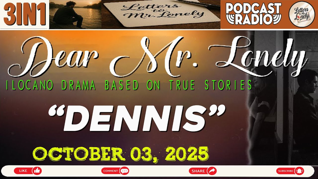 DEAR MR. LONELY 3IN1 | Ilocano Drama Based on True Stories - OCTOBER 03, 2025 #letterstomrlonely