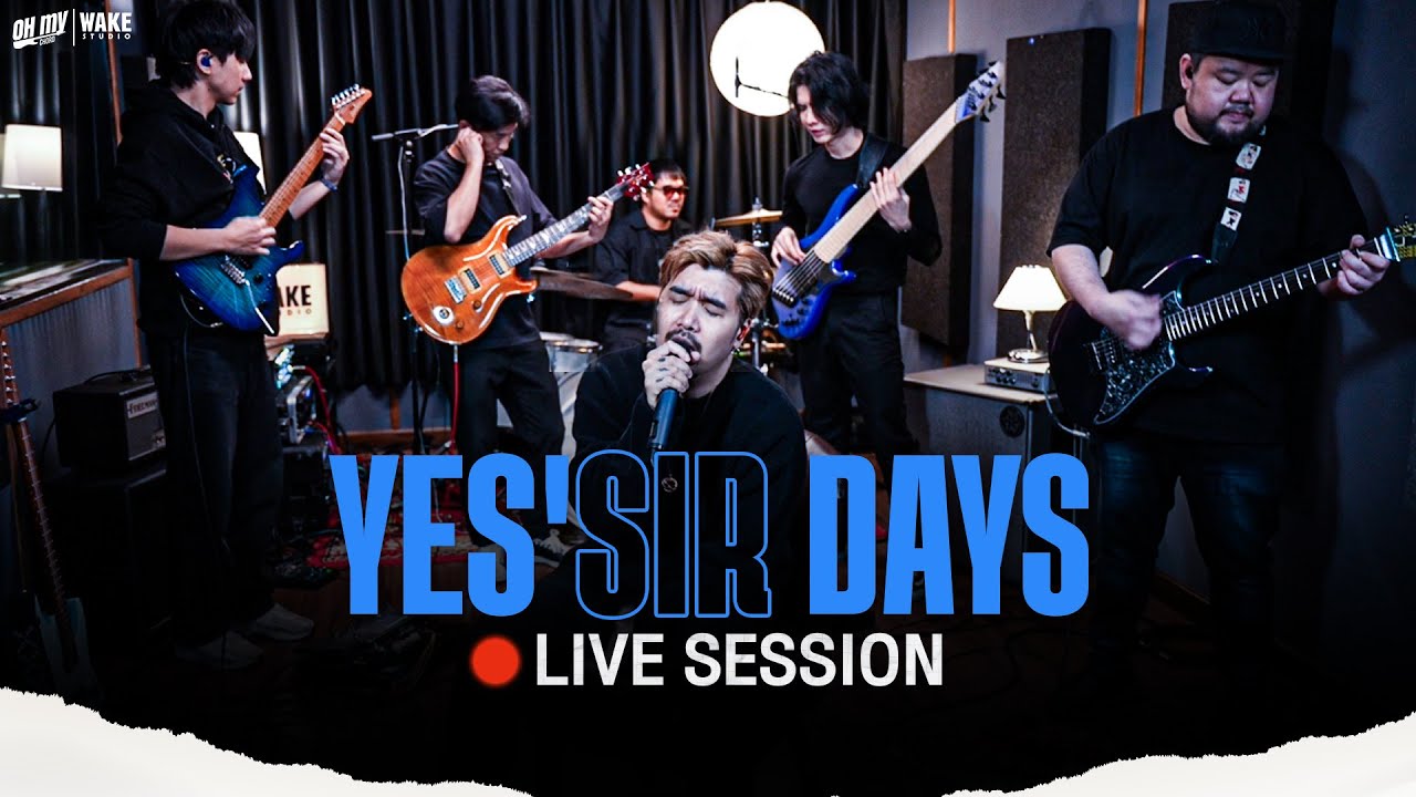 OH MY CHORD SPECIAL : Yes'sir Days Live session