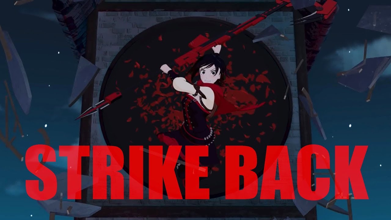 RWBY AMV - Strike Back