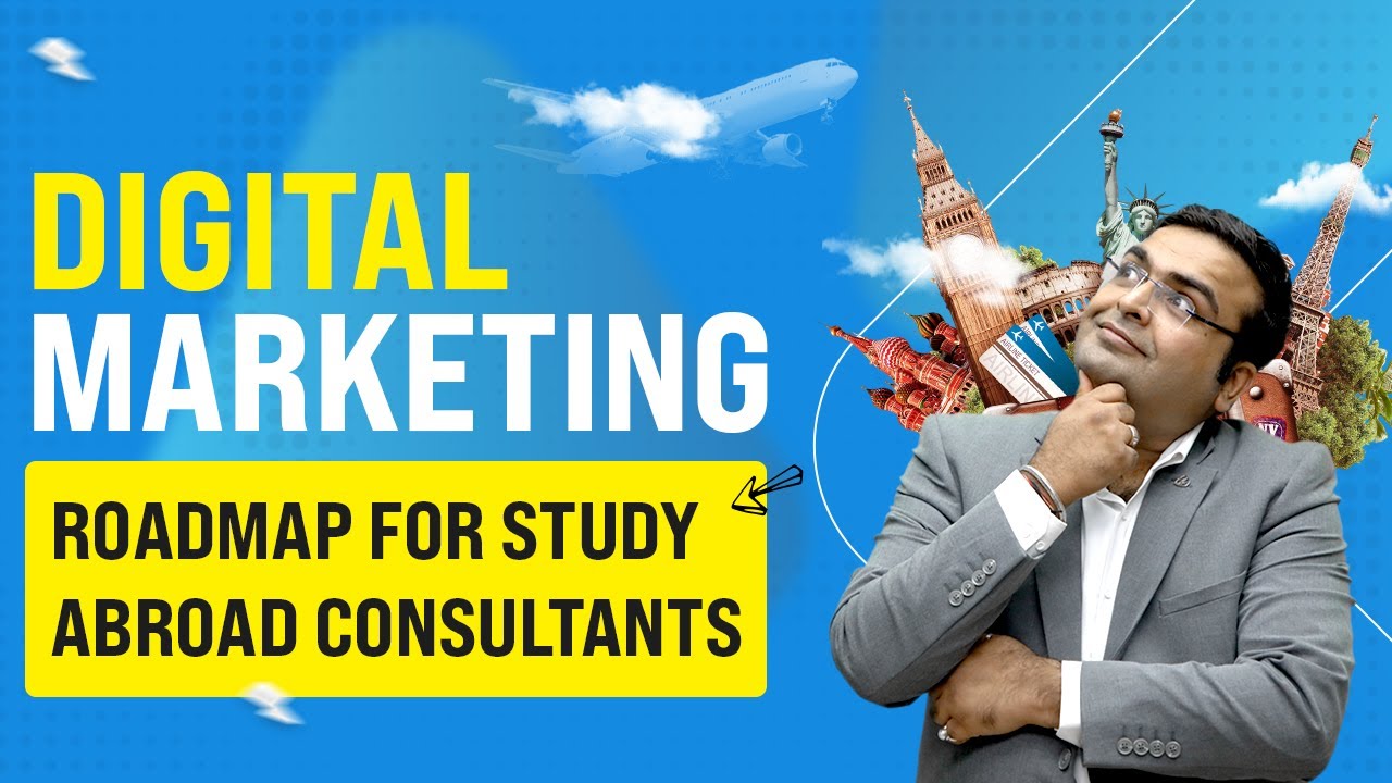Digital Marketing Strategy for Study Abroad Consultants | How to Promote Study Abroad Consultants