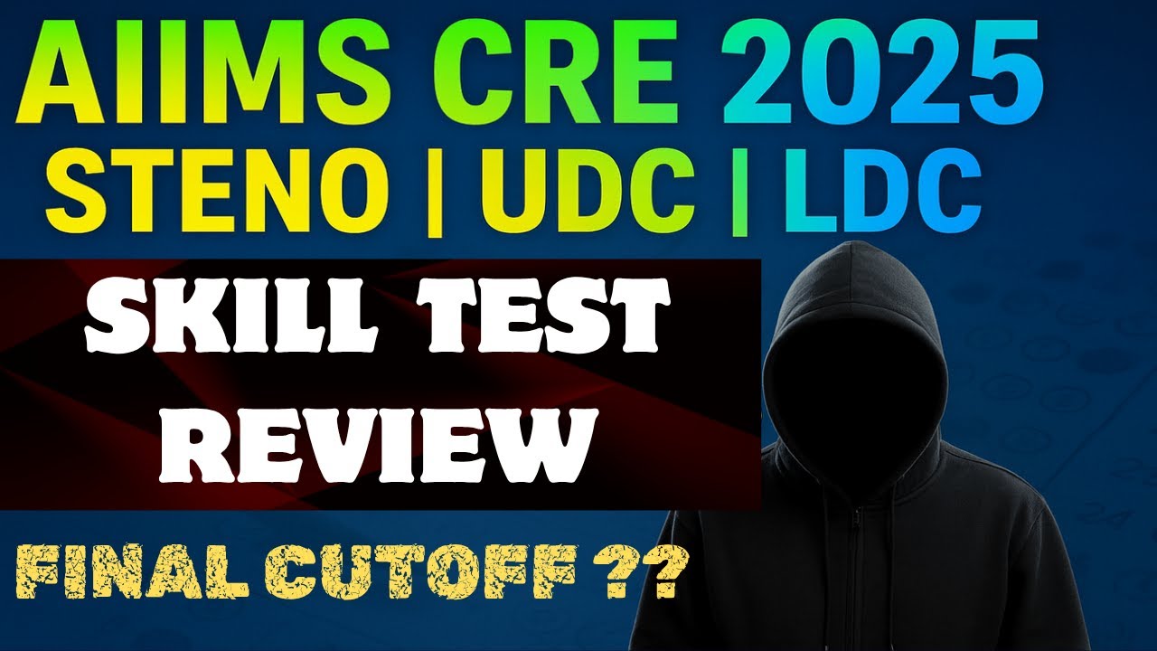 AIIMS CRE 2025 STENO UDC LDC SKILL TEST REVIEW | AIIMS CRE 2025 STENO UDC LDC FINAL CUTOFF