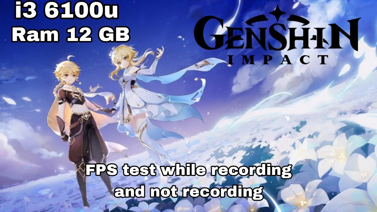 Intel i3 6100u Genshin Impact Test - 2025