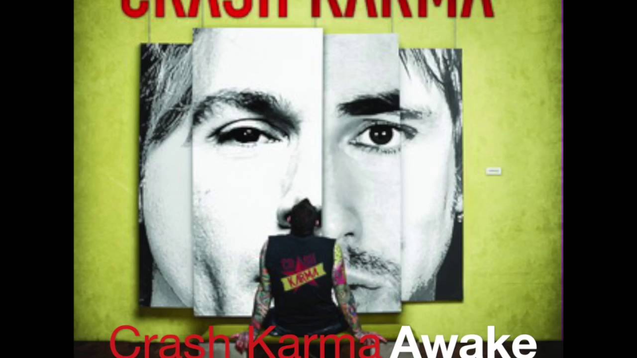 Crash Karma - Awake [High Quality CD Album version]