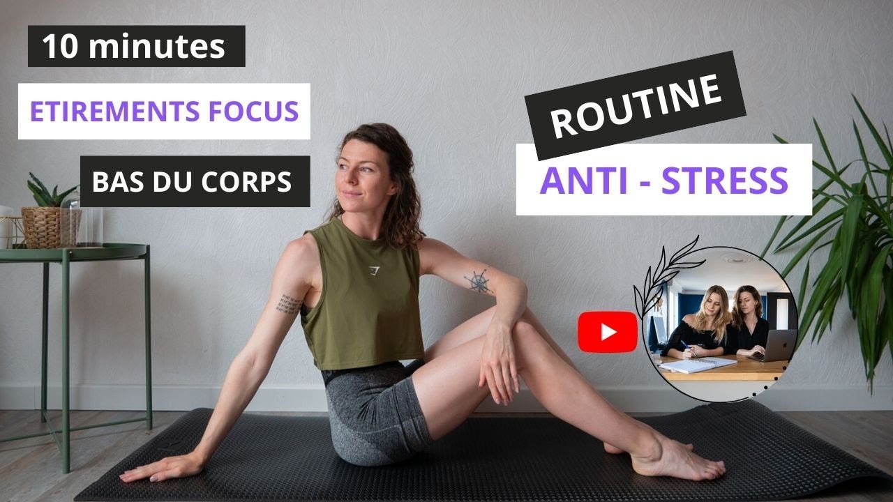 ROUTINE ANTI-STRESS STRETCHING 10 MINUTES