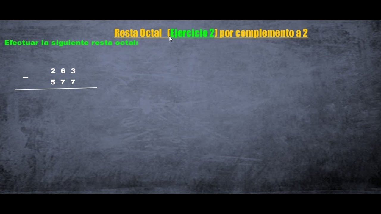 Resta Octal por Complemento a 2