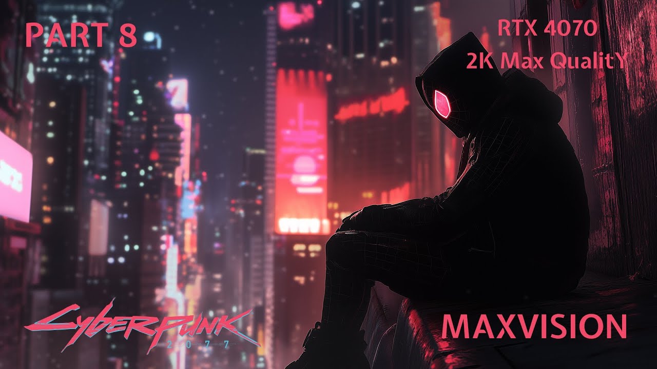 Cyberpunk 2077 2K Ultra Max – Realistic Gameplay Walkthrough | MaxVision | Part 8