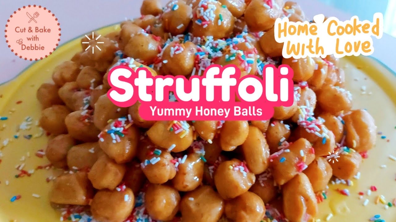 How to Make Italian Struffoli | Very Yummy Struffoli Honey Balls